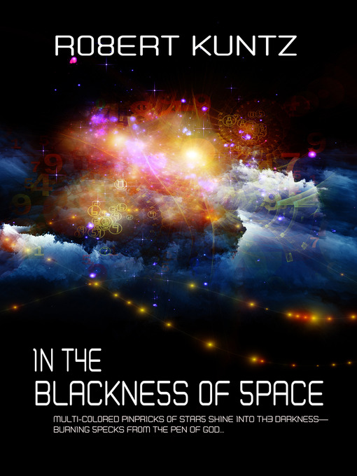 Title details for In the Blackness of Space by Robert Kuntz - Available